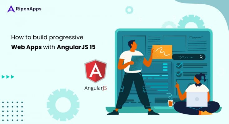 How to Build Progressive Web Apps (PWAs) with AngularJS 15?